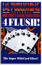 4 Flush! By Nick Trost 4 Flush! By Nick Trost