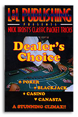 Dealer's Choice By Nick Trost Dealer's Choice By Nick Trost