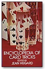 Encyclopedia of Card Tricks By Hugard (Dover edition) Encyclopedia of Card Tricks By Hugard (Dover edition)