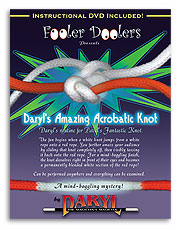 DARYL'S AMAZING ACROBATIC KNOT DARYL'S AMAZING ACROBATIC KNOT